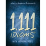 1,111 Idioms: With 190 Worksheets