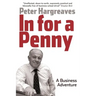 In for a Penny: A Business Adventure