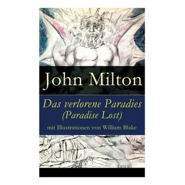 Das verlorene Paradies (Paradise Lost) mit Illustrationen von William Blake