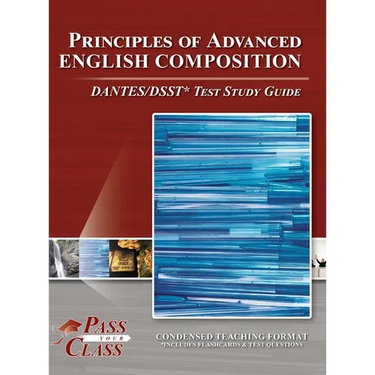 Principles of Advanced English Composition DANTES/DSST Test Study Guide