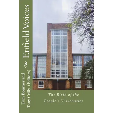 Enfield Voices: The Birth of the People's Universities
