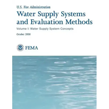 Water Supply Systems and Evaluation Methods: Volume I: Water Supply System Concepts