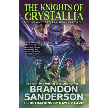 The Knights of Crystallia: Alcatraz vs. the Evil Librarians