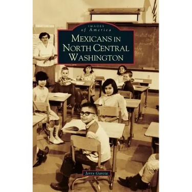Mexicans in North Central Washington