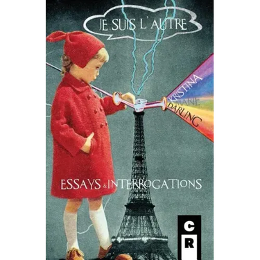 Je Suis L'Autre: Essays and Interrogations