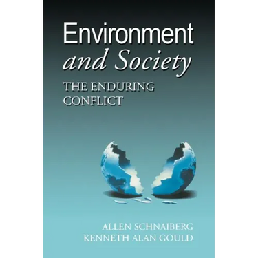 Environment and Society: The Enduring Conflict