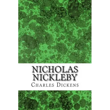 Nicholas Nickleby: (Charles Dickens Classics Collection)