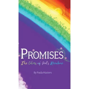 Promises: The Colors Of God's Rainbow