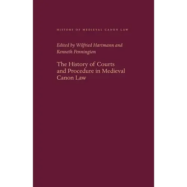 The History of Courts and Procedure in Medieval Canon Law