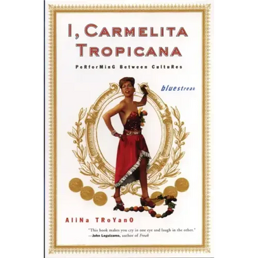 I, Carmelita Tropicana: Performing Between Cultures