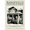 Anneville: A Memoir of the Great Depression