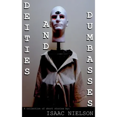 Deities and Dumbasses