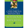 Making Your Children's Ministry the Best Hour of Every Kid's Week