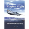 Wingless Flight: The Lifting Body Story