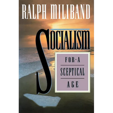 Socialism for a Sceptical Age
