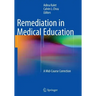 Remediation in Medical Education: A Mid-Course Correction