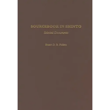 Sourcebook in Shinto: Selected Documents