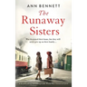 The Runaway Sisters: A heartbreaking and unforgettable World War 2 historical novel