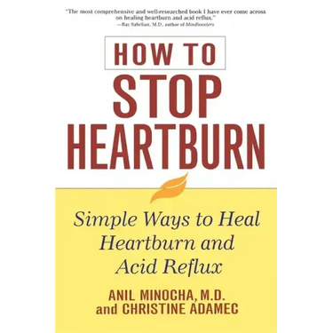 How to Stop Heartburn: Simple Ways to Heal Heartburn and Acid Reflux