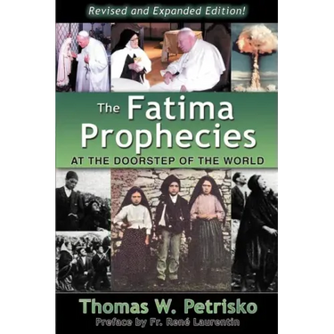 The Fatima Prophecies: At the Doorstep of the World