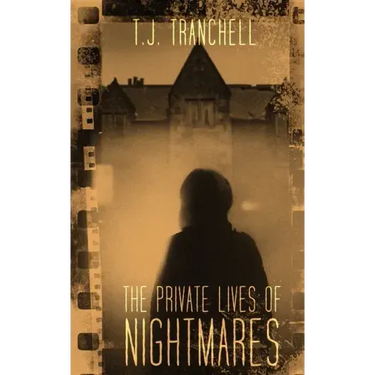 The Private Lives of Nightmares