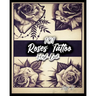 101 Roses Tattoo Flash Book
