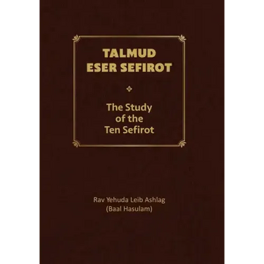 Talmud Eser Sefirot - Volume Two: The Study of the Ten Sefirot