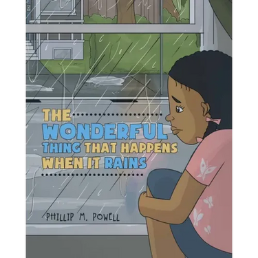 The Wonderful Thing That Happens When It Rains