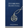 Stubborn Survival