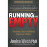 Running on Empty: Overcome Your Childhood Emotional Neglect