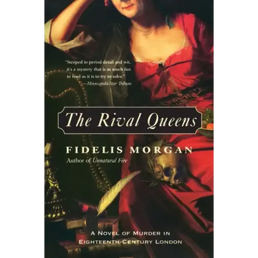 The Rival Queens: A Novel of Murder in Eighteenth-Century London
