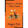 Twice the Crime This Time