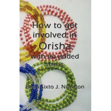 How to get involved in Orisha with no added stress