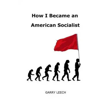 How I Became an American Socialist
