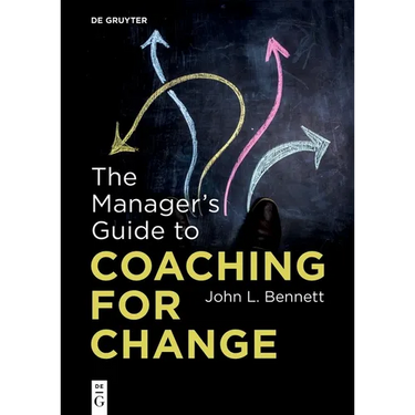 The Manager's Guide to Coaching for Change