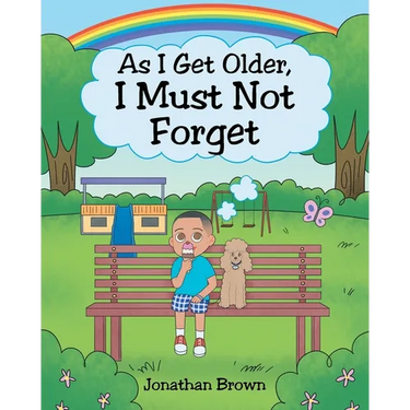As I Get Older, I Must Not Forget