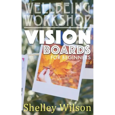 Vision Boards For Beginners