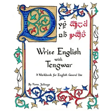 Write English with Tengwar: A Workbook for English General Use