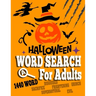 Halloween Word Search For Adults: Funny Halloween Activity Book for Kids Let your kids creativity run wild!
