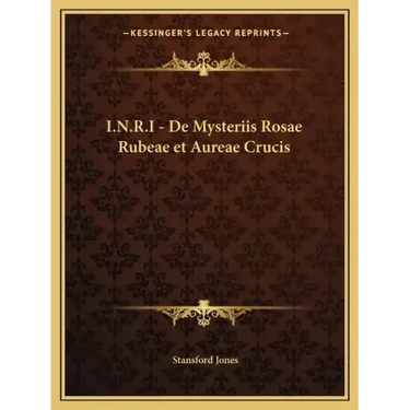 I.N.R.I - de Mysteriis Rosae Rubeae Et Aureae Crucis