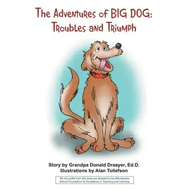 The Adventures of Big Dog: Troubles and Triumph