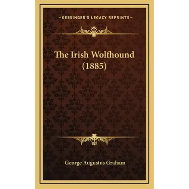 The Irish Wolfhound (1885)