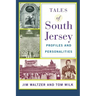 Tales of South Jersey: Profiles and Personalities