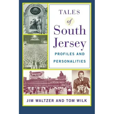 Tales of South Jersey: Profiles and Personalities