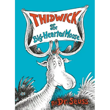 Thidwick the Big-Hearted Moose