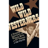 Wild Wild Westerners (hardback)