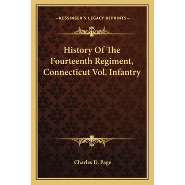 History of the Fourteenth Regiment, Connecticut Vol. Infantry