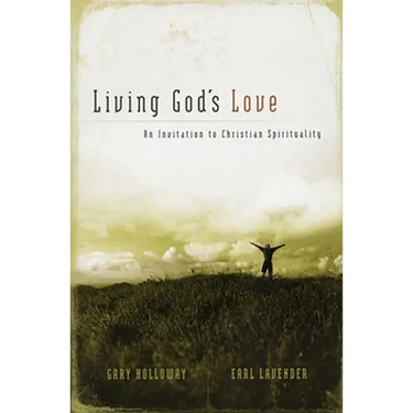 Living God's Love: An Invitation to Christian Spirituality