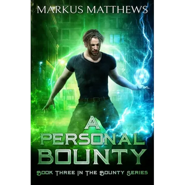 A Personal Bounty: Book Three in the Bounty series