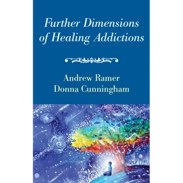 Further Dimensions of Healing Addictions